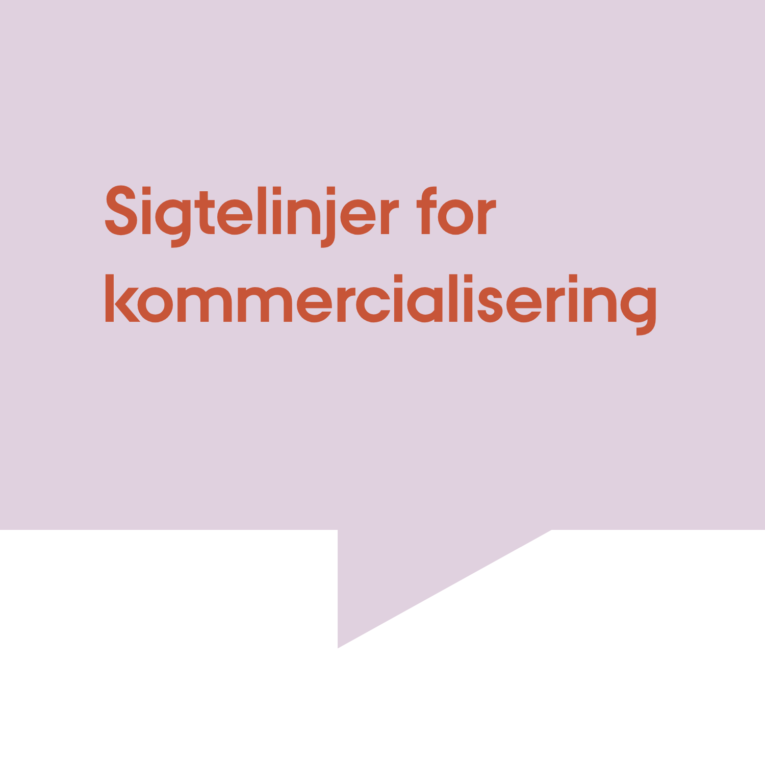 Sigtelinjer for kommercialisering